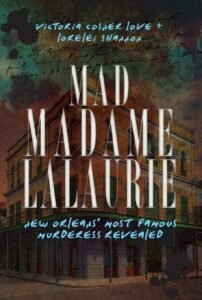 Mad Madame LaLaurie